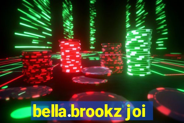 bella.brookz joi